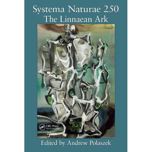 Systema Naturae 250 The Linnaean Ark