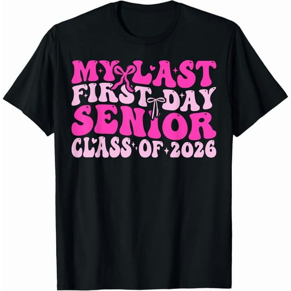 Hot Trending Tee With My Last First Day Senior Year 2026 Pink Bow Coquette Aesthet T-Shirt