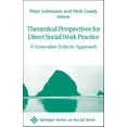 thumbnail image 1 of Pre-Owned Theoretical Perspectives for Direct Social Work Practice: A Generalist-Eclectic Approach (Springer Series on Social Work) (Hardcover) 0826113699 9780826113696, 1 of 1
