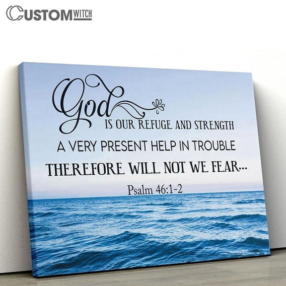 Psalm 46:1-2 Christian Framed Canvas Wall Art, Bible Verse Scripture Print, Inspirational Religious Wall Decor Gift