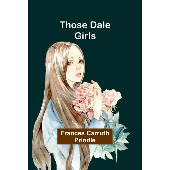 Those Dale Girls, (Paperback)