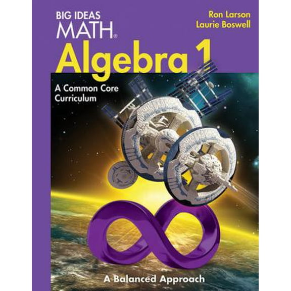 Pre-Owned BIG IDEAS MATH Algebra 1: Common Core Student Edition 2014 (Hardcover) 1608404528 9781608404520