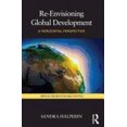 thumbnail image 1 of Re-Envisioning Global Development: A Horizontal Perspective (Critical Issues in Global Politics), 1 of 3