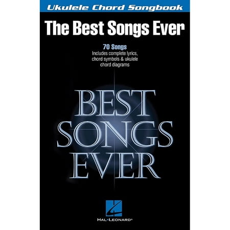 Hal Leonard Best Songs Ever - Ukulele Chord (Best Ukulele Chords App)