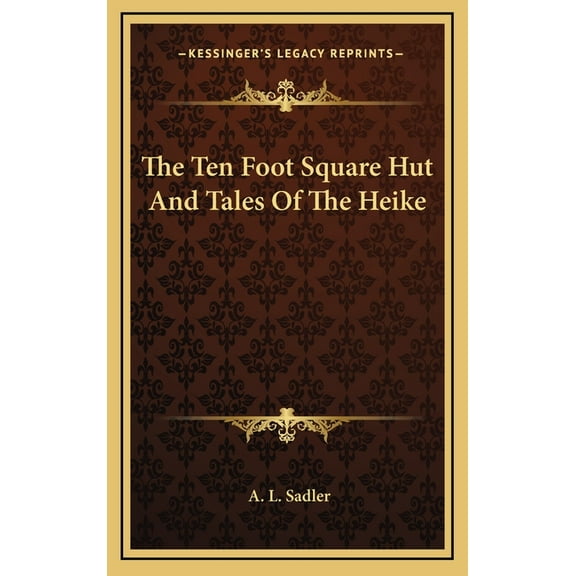 The Ten Foot Square Hut And Tales Of The Heike (Hardcover)