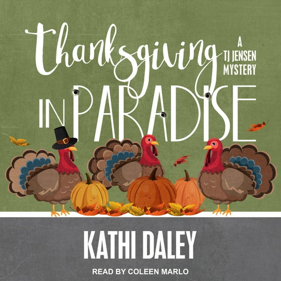 Tj Jensen Mystery: Thanksgiving in Paradise (Audiobook)