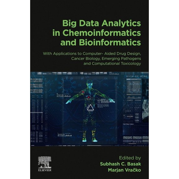Big Data Analytics in Chemoinformatics and Bioinformatics: With Applications to Computer-Aided Drug Design, Cancer Biolo, (Paperback)