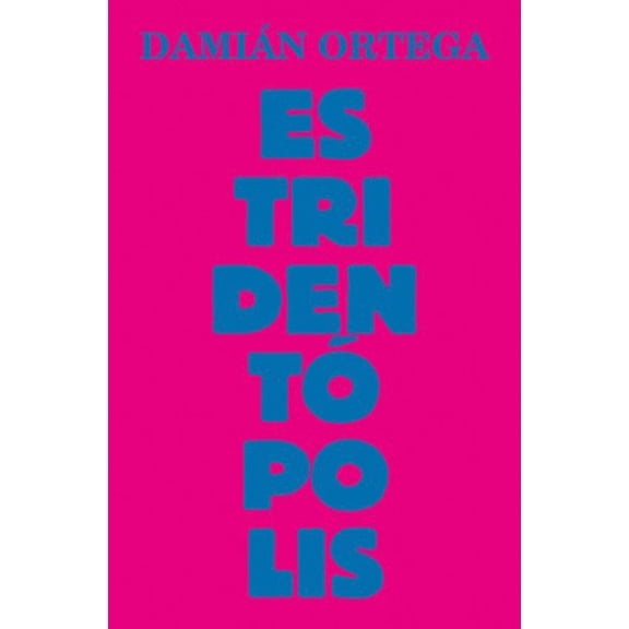 Pre-Owned Damin Ortega: Estridentpolis (Paperback)
