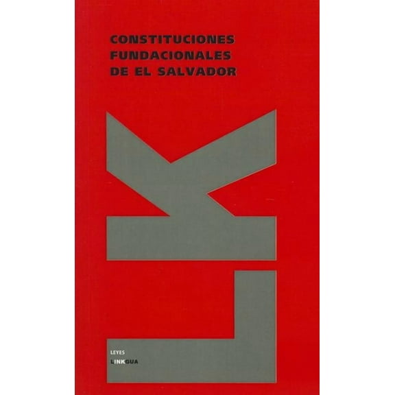 Leyes Constituciones fundacionales de El Salvador de 1824, Book 40, (Paperback)