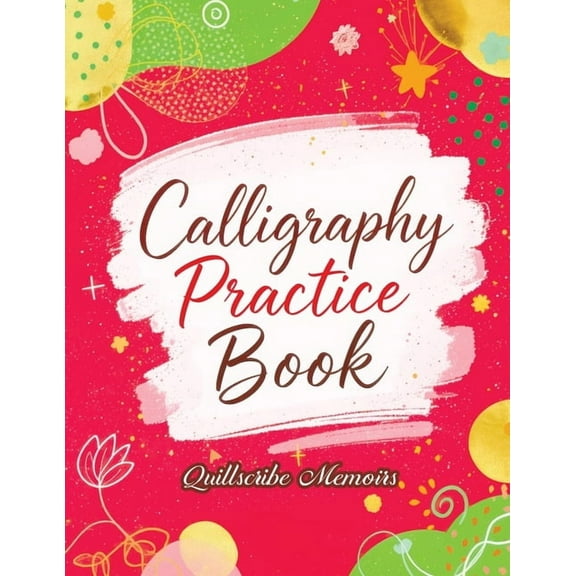 Calligraphy Practice Book: Handwriting Workbook for Adults and Beginners with Tracing Exercises, Improve Penmanship Skil, (Paperback)