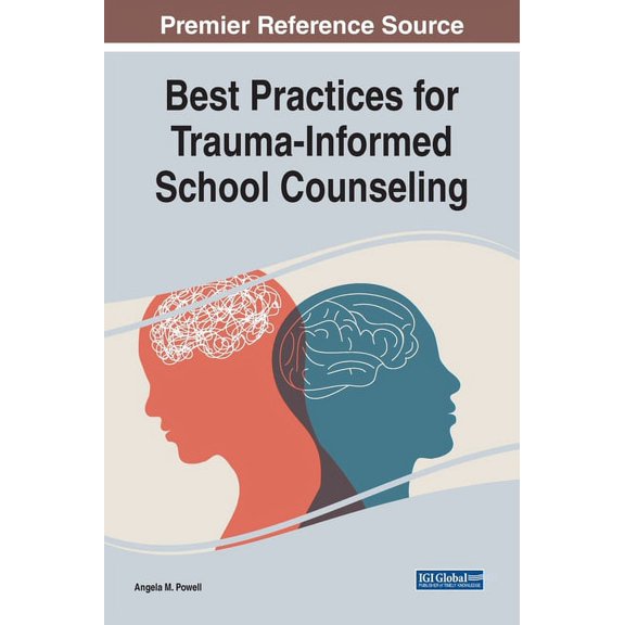 Best Practices for Trauma-Informed School Counseling, (Hardcover)