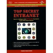 Top Secret Intranet: How U.S. Intelligence Built Intelink - the World's Largest, Most Secure Network [Paperback - Used]