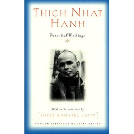 Thich Nhat Hanh : Essential Writings