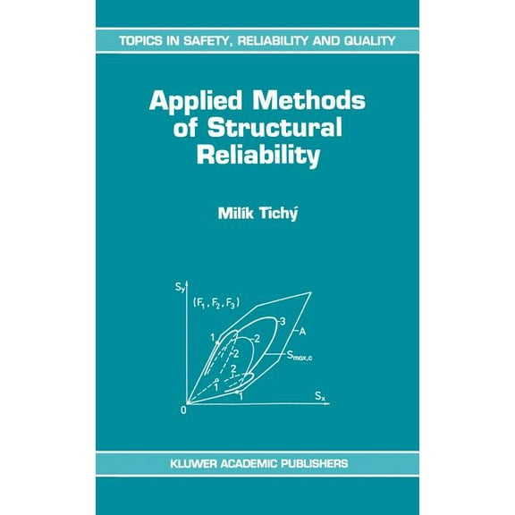 Topics in Safety, Reliability and Qualit Applied Methods of Structural Reliability, Book 2, (Hardcover)