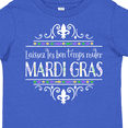 thumbnail image 4 of Inktastic Laissez Les Bon Temps Rouler Mardi Gras Boys or Girls Toddler T-Shirt, 4 of 5