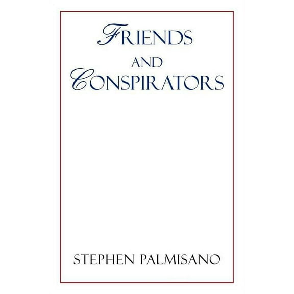 Friends and Conspirators (Paperback)