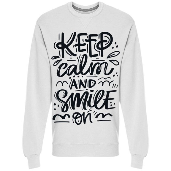 Keep Calm Smile On  Sweatshirt Men -Image by Shutterstock, Male Large