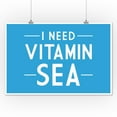 thumbnail image 2 of I Need Vitamin Sea, Simply Said, Blue (12x18 Wall Art Poster, Room Decor), 2 of 3