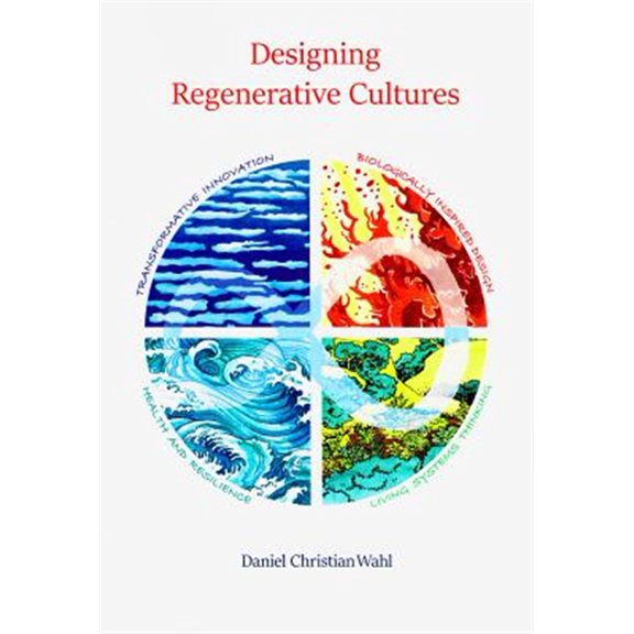 Pre-Owned Designing Regenerative Cultures (Paperback)