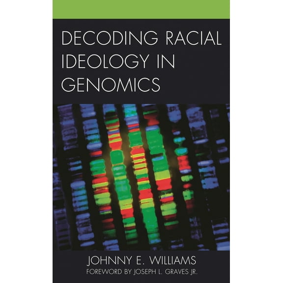 Decoding Racial Ideology in Genomics, (Paperback)