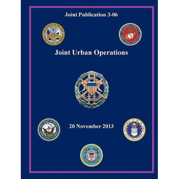 Joint Urban Operations (Joint Publication 3-06) (Paperback)
