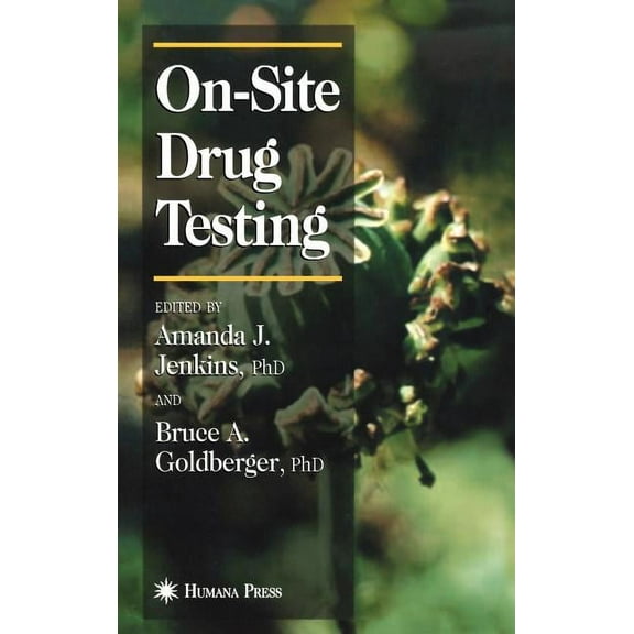Forensic Science and Medicine On-Site Drug Testing, (Hardcover)