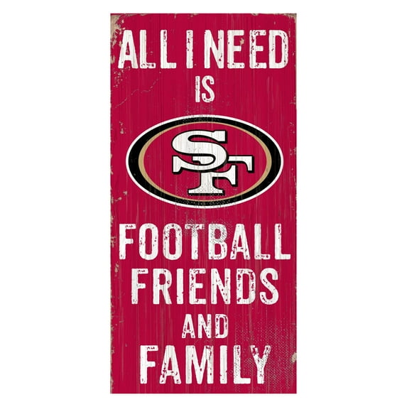 Fan Creations NFL All I Need Is Football Family and Friends Sign Wall Art