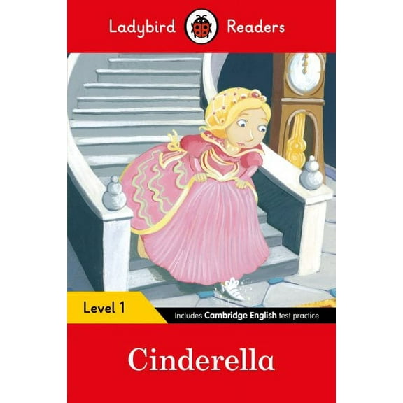 Ladybird Readers: Cinderella – Ladybird Readers Level 1 (Paperback)