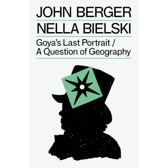 Goya's Last Portrait/A Question of Geography, (Paperback)