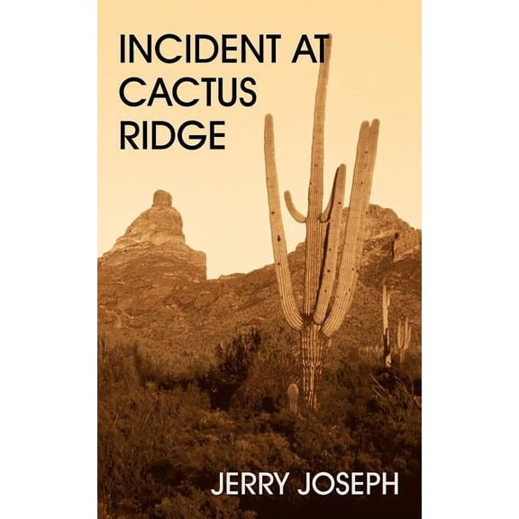 Incident at Cactus Ridge, (Paperback)