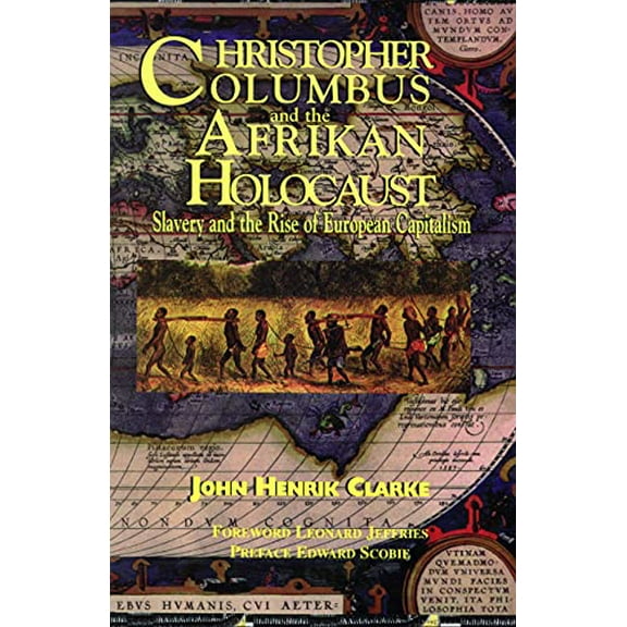 Pre-Owned Christopher Columbus and the Afrikan Holocaust: Slavery and the Rise of European Capitalism Paperback