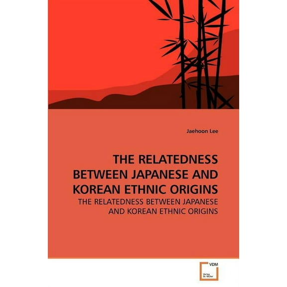 The Relatedness Between Japanese and Korean Ethnic Origins (Paperback)