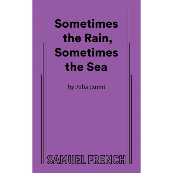 Sometimes the Rain, Sometimes the Sea, (Paperback)