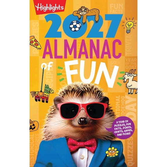 Highlights Almanac of Fun The 2027 Almanac of Fun, (Paperback)