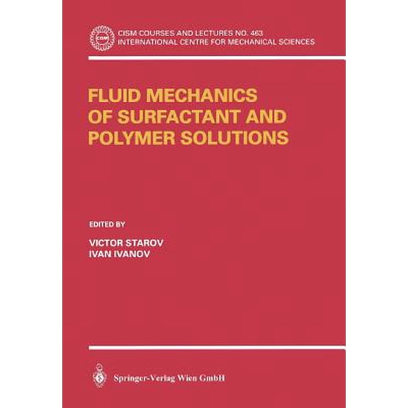 Pre-Owned CISM International Centre for Mechanical Sciences: Fluid Mechanics of Surfactant and Polymer Solutions (Paperback)