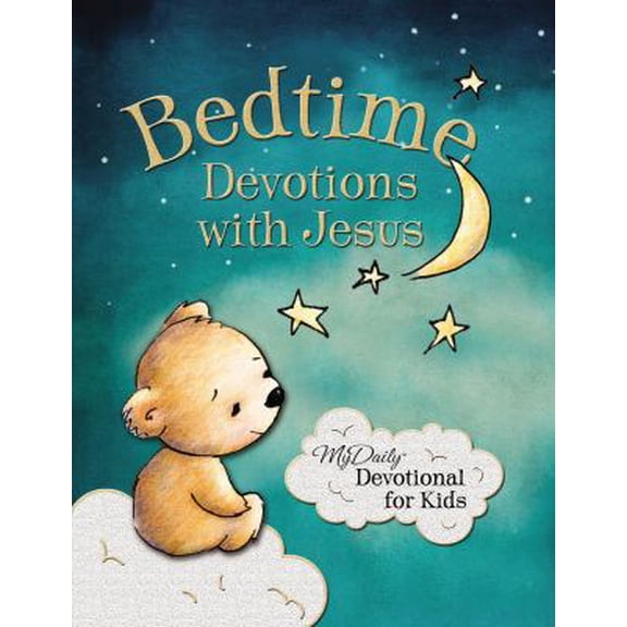 Pre-Owned Bedtime Devotions with Jesus: My Daily Devotional for Kids (Hardcover) 071803645X 9780718036454