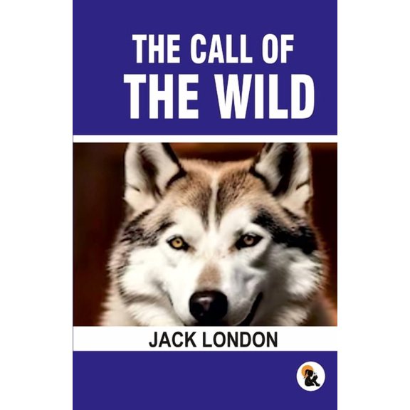 The Call of the Wild, (Paperback)