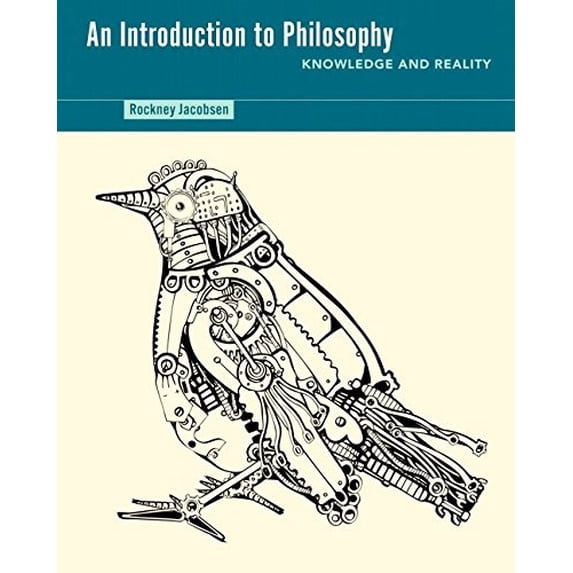 Pre-Owned An Introduction to Philosophy: Knowledge and Reality (Paperback) 0133444473 9780133444476
