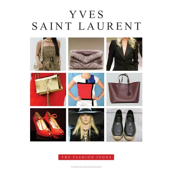 Yves Saint Laurent: Fashion Icons, (Hardcover)