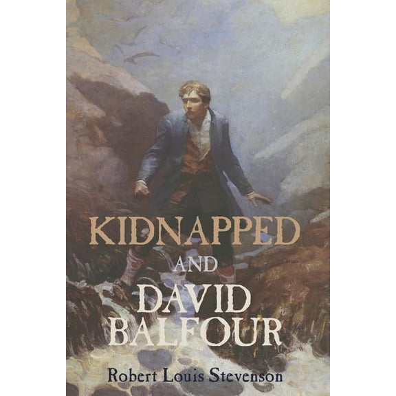 Kidnapped and David Balfour, (Paperback)