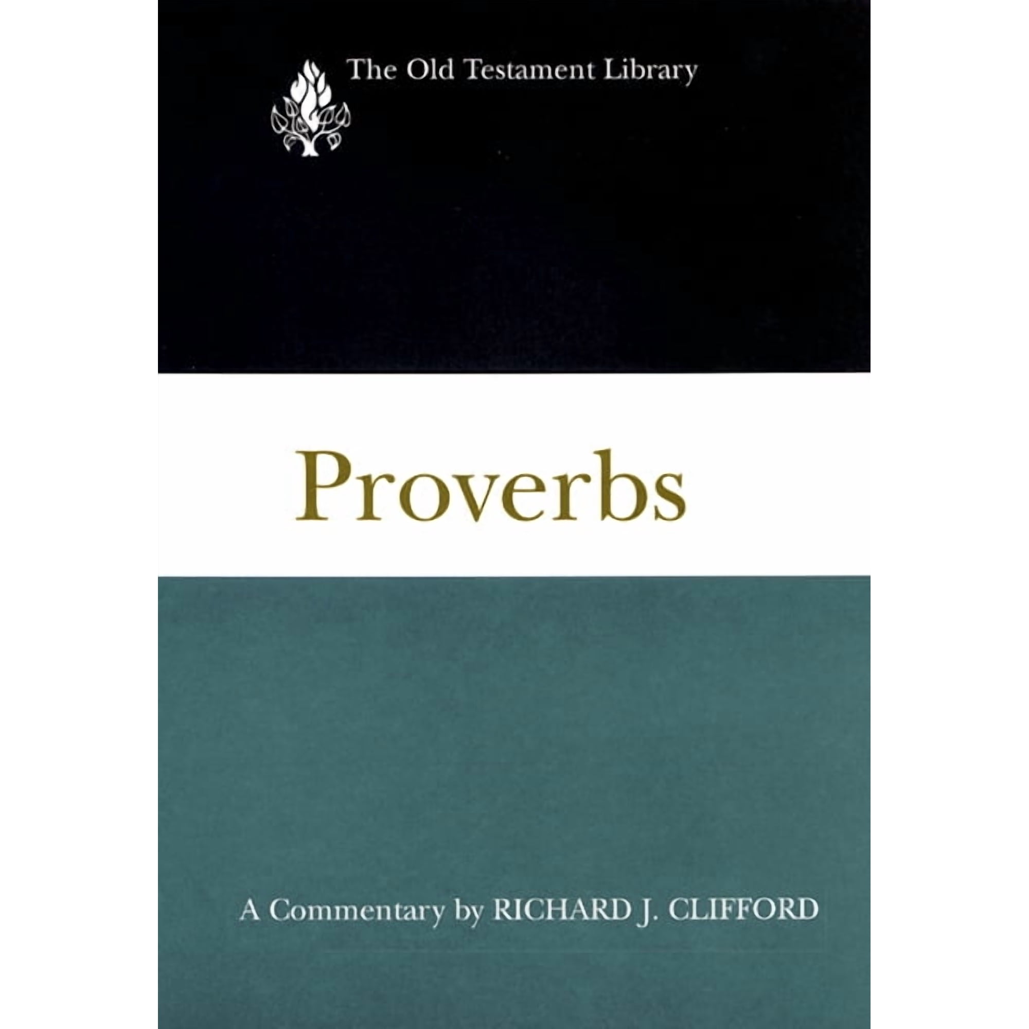 Old Testament Library: Proverbs: A Commentary (Paperback)