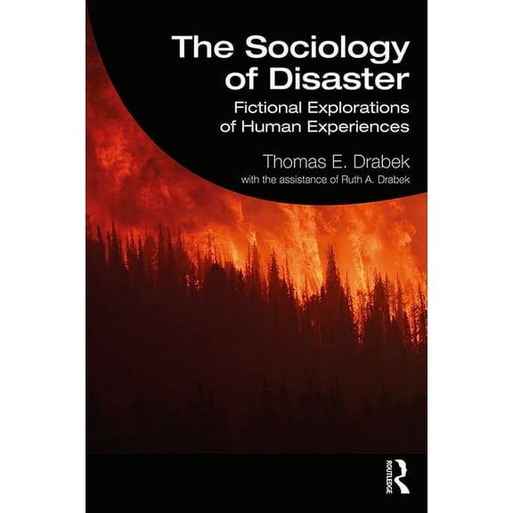 The Sociology of Disaster: Fictional Explorations of Human Experiences, (Hardcover)