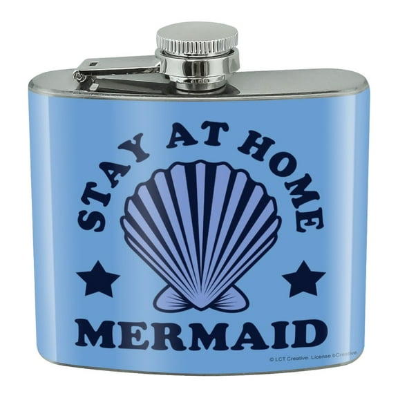 Stay at Home Mermaid Funny Humor Stainless Steel 5oz Hip Drink Kidney Flask