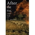 thumbnail image 1 of Pre-Owned After the Fire, a Still Small Voice: A Novel (Hardcover) 0307378462 9780307378460, 1 of 1