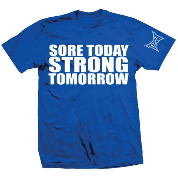 TapouT Sore Today Strong Tomorrow Adult T-Shirt