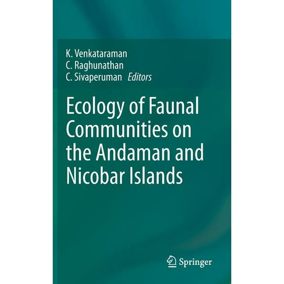Ecology of Faunal Communities on the Andaman and Nicobar Islands, (Hardcover)