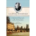 thumbnail image 2 of Une Vie Observée : une Biographie Spirituelle de C. S. Lewis, 2 of 4