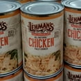 thumbnail image 4 of Lehman's All Natural Canned Meat, USA Made Ready to Eat for Everyday, Camping or Emergencies, 14.5 oz Can, Chicken, 4 of 5