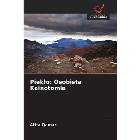 Pieklo: Osobista Kainotomia, (Paperback)