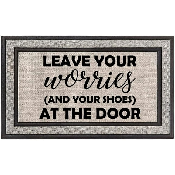 Leave Your Worries and Your Shoes at The Door Mats for Front Door Entry Front Porch Doormat Non-Slip Carpet Rugs Floor Mat Decorative for Home Bathroom Kitchen Indoor 16x24 Inch